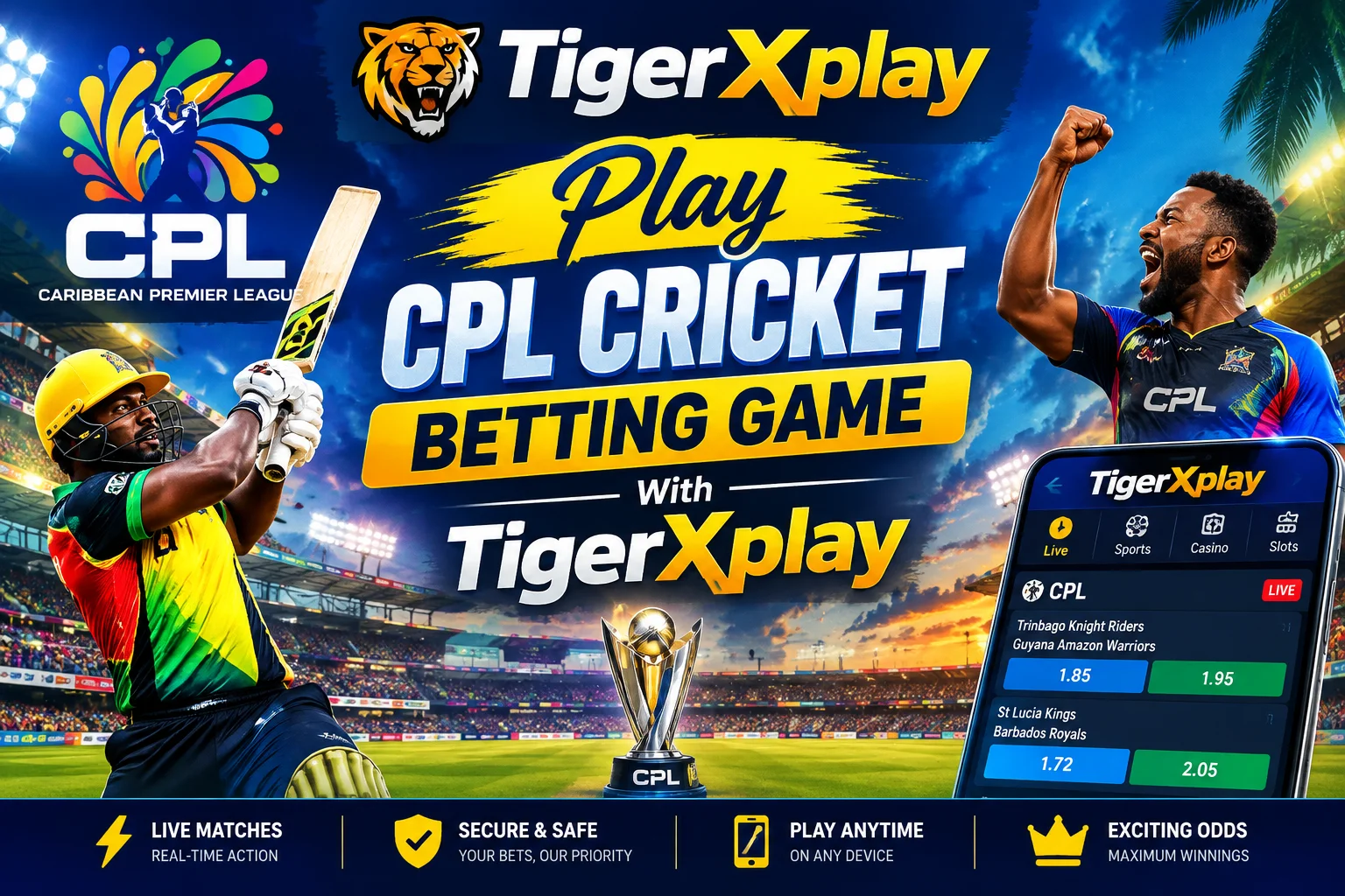 Play CPL Cricket Betting Game With TigerXplay